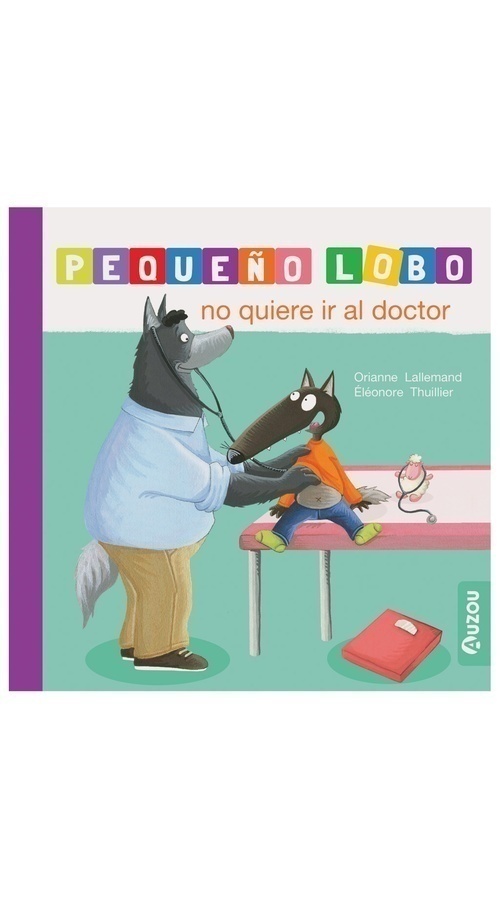 PEQUEÑO LOBO: NO QUIERE IR AL DOCTOR